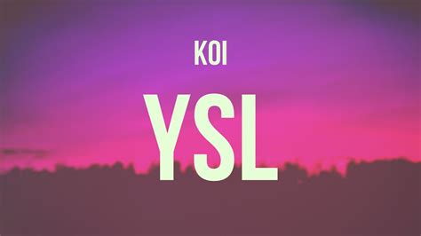 koi – ‎‎ysl original Lyrics 